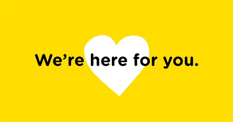 We're Here For YOu